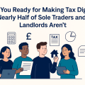 Are You Ready for Making Tax Digital? Nearly Half of Sole Traders and Landlords Aren’t.